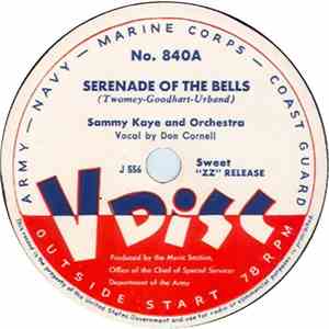 Sammy Kaye And His Orchestra - Serenade Of The Bells / Cuatro Milpas / Cuga ...