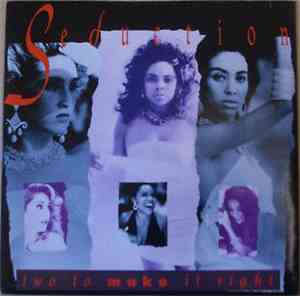 Seduction - Two To Make It Right