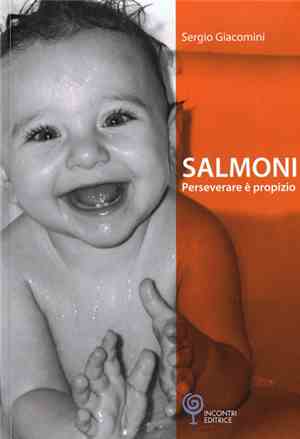 Sergio Giacomini - Salmoni - Perseverare È Propizio