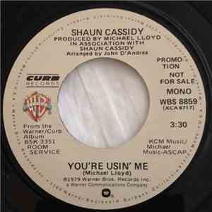 Shaun Cassidy - You're Usin' Me