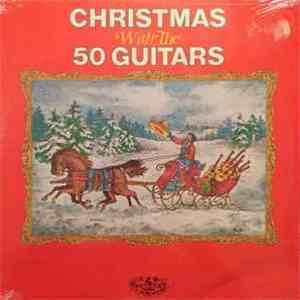 The 50 Guitars - Christmas With The 50 Guitars