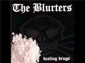 The Blurters - Dealing Drugs
