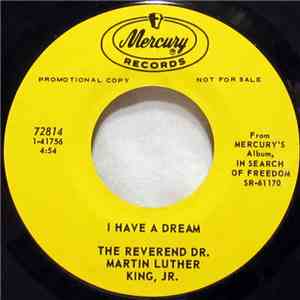 The Reverend Dr. Martin Luther King, Jr. - I Have A Dream / I've Been To Th ...