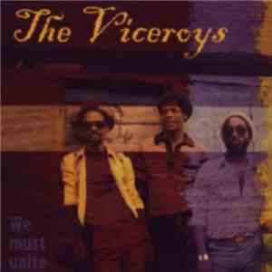The Viceroys - We Must Unite
