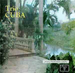 Trio Cuba - Musica Traditional Cubana