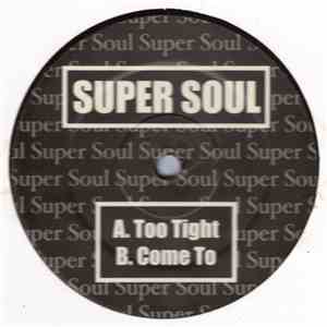 Unknown Artist - Too Tight / Come To
