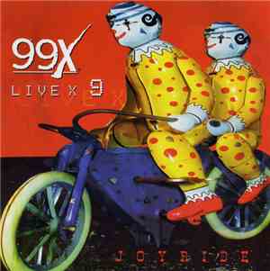 Various - 99X Live X 9 - Joyride