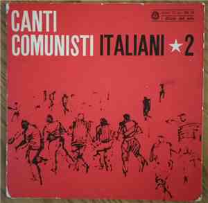 Various - Canti Comunisti Italiani 2