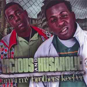 Vicious  & Husaholic - Am I My Brothers Keeper