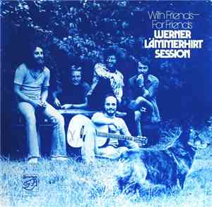 Werner Lämmerhirt Session - With Friends – For Friends