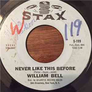 William Bell - Never Like This Before / Soldiers Good-bye