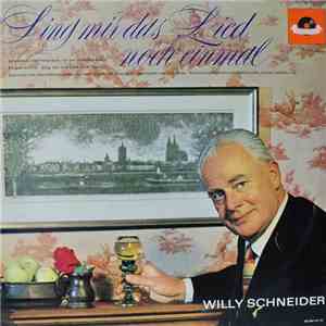Willy Schneider - Sing Mir Das Lied Noch Einmal