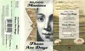 10,000 Maniacs - These Are Days