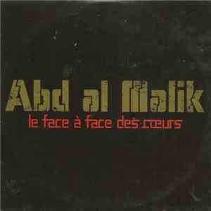 Abd Al Malik - Le Face À Face Des Coeurs