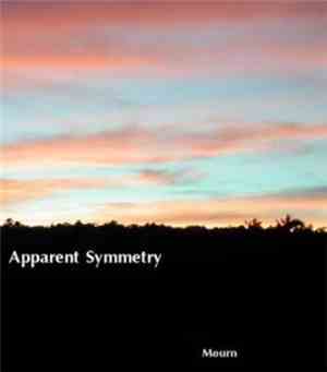 Apparent Symmetry - Mourn