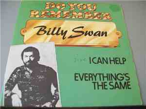 Billy Swan - I Can Help / Eveything's The Same
