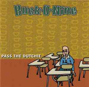 Buck-O-Nine - Pass The Dutchie