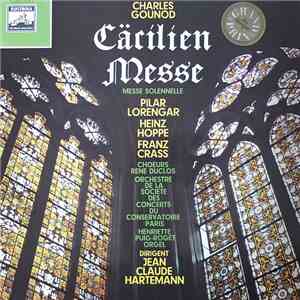 Charles Gounod - Pilar Lorengar, Heinz Hoppe, Franz Crass, Choeurs Rene Duc ...