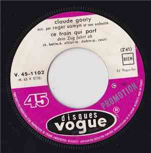 Claude Goaty, Roger Samyn Et Son Orchestre - Ce Train Qui Part / En Écoutan ...