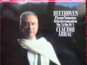 Claudio Arrau - Beethoven Piano Sonatas Klaviersonaten Op.7 & Op. 10/3