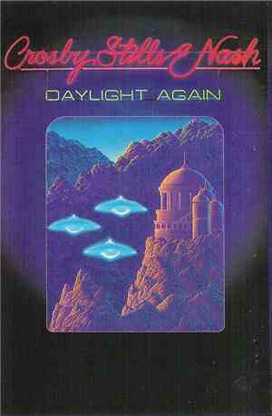 Crosby, Stills & Nash - Daylight Again