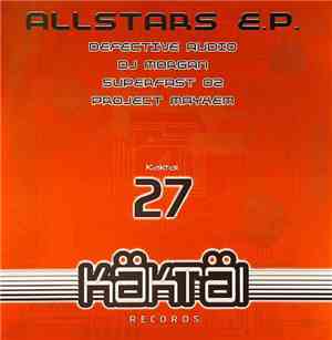 Defective Audio & Morgan  / Project Mayhem & Superfast Oz - Kaktai Allstars ...