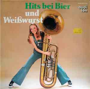 Die Weiß-Blauen Ludwigs-Buam - Hits Bei Bier Und Weißwurst