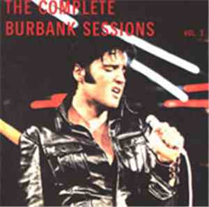 Elvis Presley - The Complete Burbank Sessions Vol. 3
