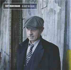 Guy Marchand - A Guy In Blue