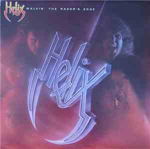 Helix  - Walkin' The Razor's Edge