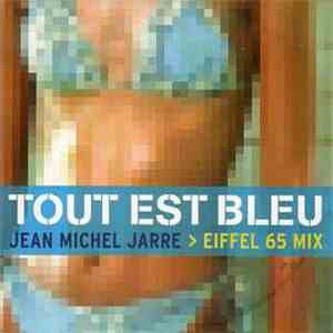 Jean-Michel Jarre - Tout Est Bleu