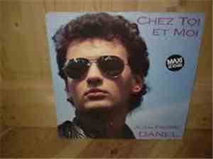 Jean-Pierre Danel - Chez Toi Et Moi