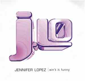 Jennifer Lopez - Ain't It Funny (Almighty / U-Niq Mixes)