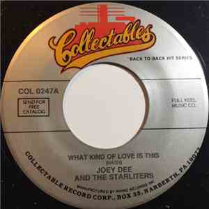 Joey Dee & The Starliters - What Kind Of Love Is This / Hey, Let's Twist