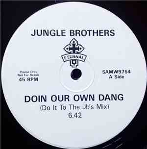 Jungle Brothers - Doin Our Own Dang
