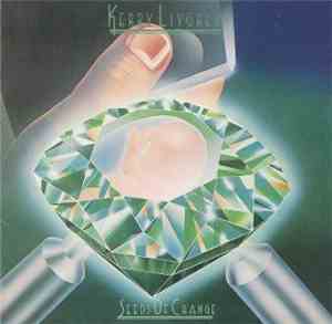 Kerry Livgren - Seeds Of Change