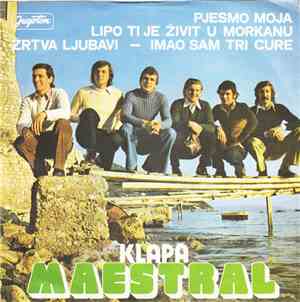 Klapa Maestral - Pjesmo Moja