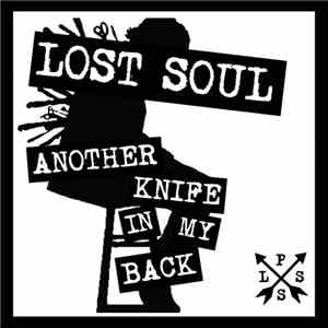 Lost Soul  - Another Knife In My Back