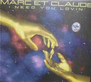 Marc Et Claude - I Need Your Lovin'
