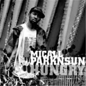Micall Parknsun - Hungry / Somehow