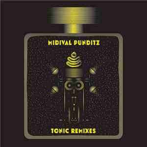 MIDIval PunditZ - Tonic Remixes