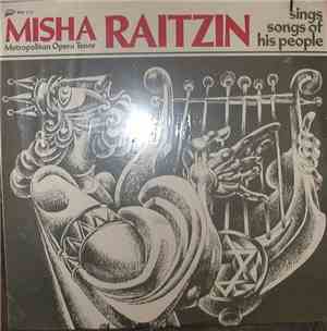 Misha Raitzin - Sings Songs Of His People