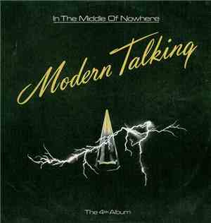 Modern Talking - In The Middle Of Nowhere - The 4th Album