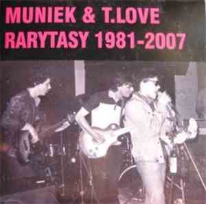 Muniek, T.Love - Rarytasy 1981-2007