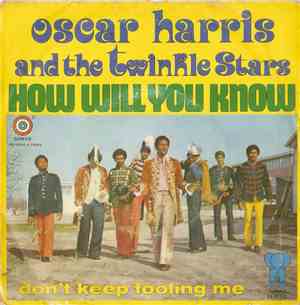 Oscar Harris And The Twinkle Stars - How Will You Know