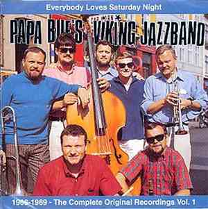 Papa Bue's Viking Jazz Band - Everybody Loves Saturday Night (1966-1969 - T ...