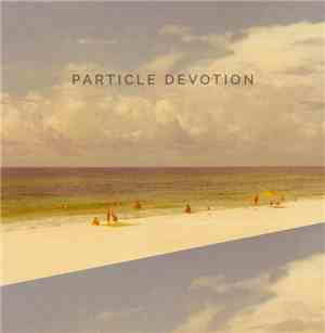 Particle Devotion - Particle Devotion