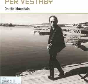Per Vestaby - On The Mountain