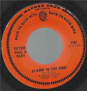 Peter, Paul & Mary - Blowin' In The Wind / Puff (The Magic Dragon)