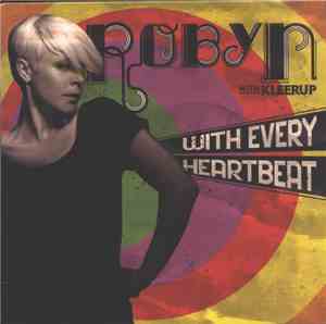 Robyn With Kleerup - With Every Heartbeat